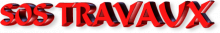 SOS TRAVAUX