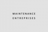 MAINTENANCE ENTREPRISES