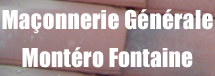 Maçonnerie Générale Montero Fontaine