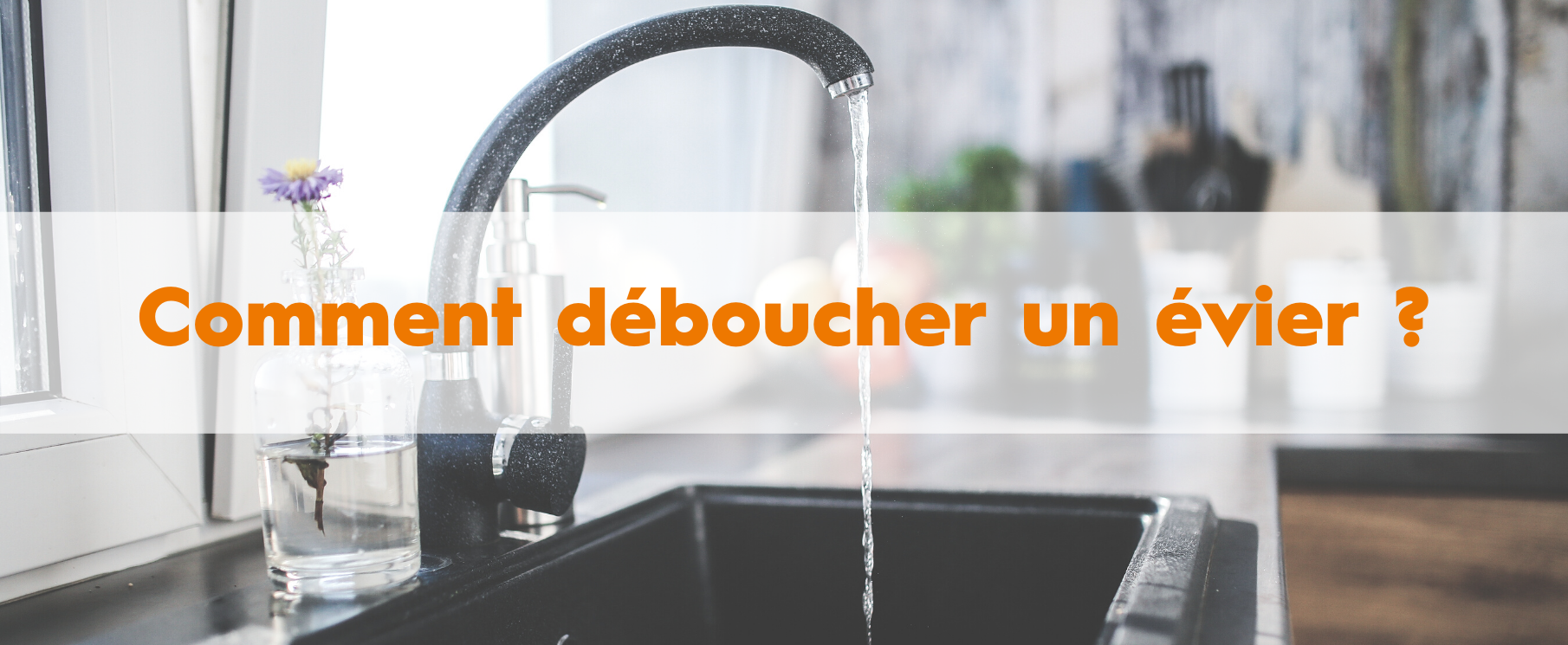 Évier bouché : 4 astuces qui fonctionnent pour déboucher rapidement un évier